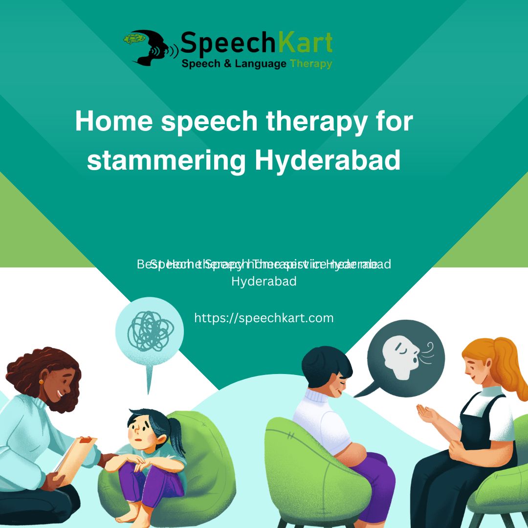 SpeechKart Provide Home Speech Therapy for Stammering Hyderabad