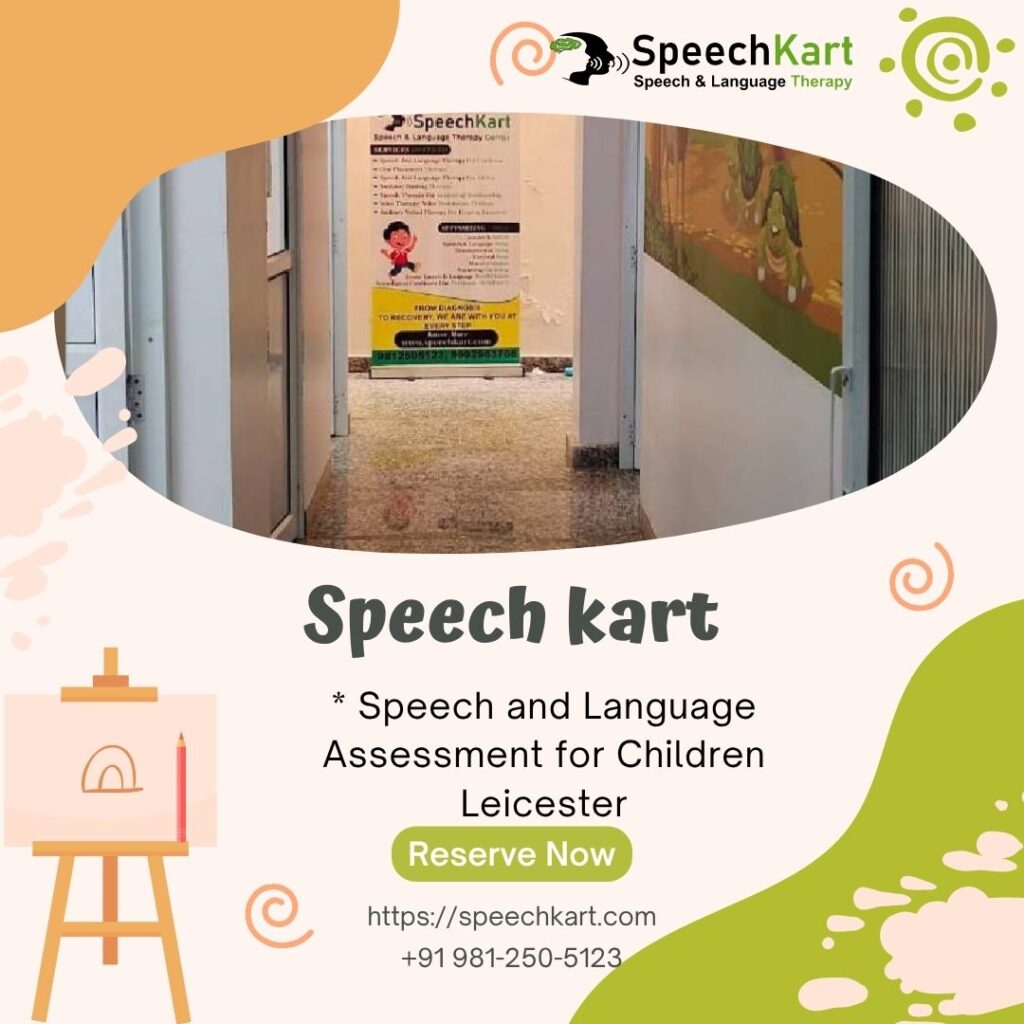 Speech and Language Assessment for Children Leicester – Helping Children Reach Their Full Communication Potential